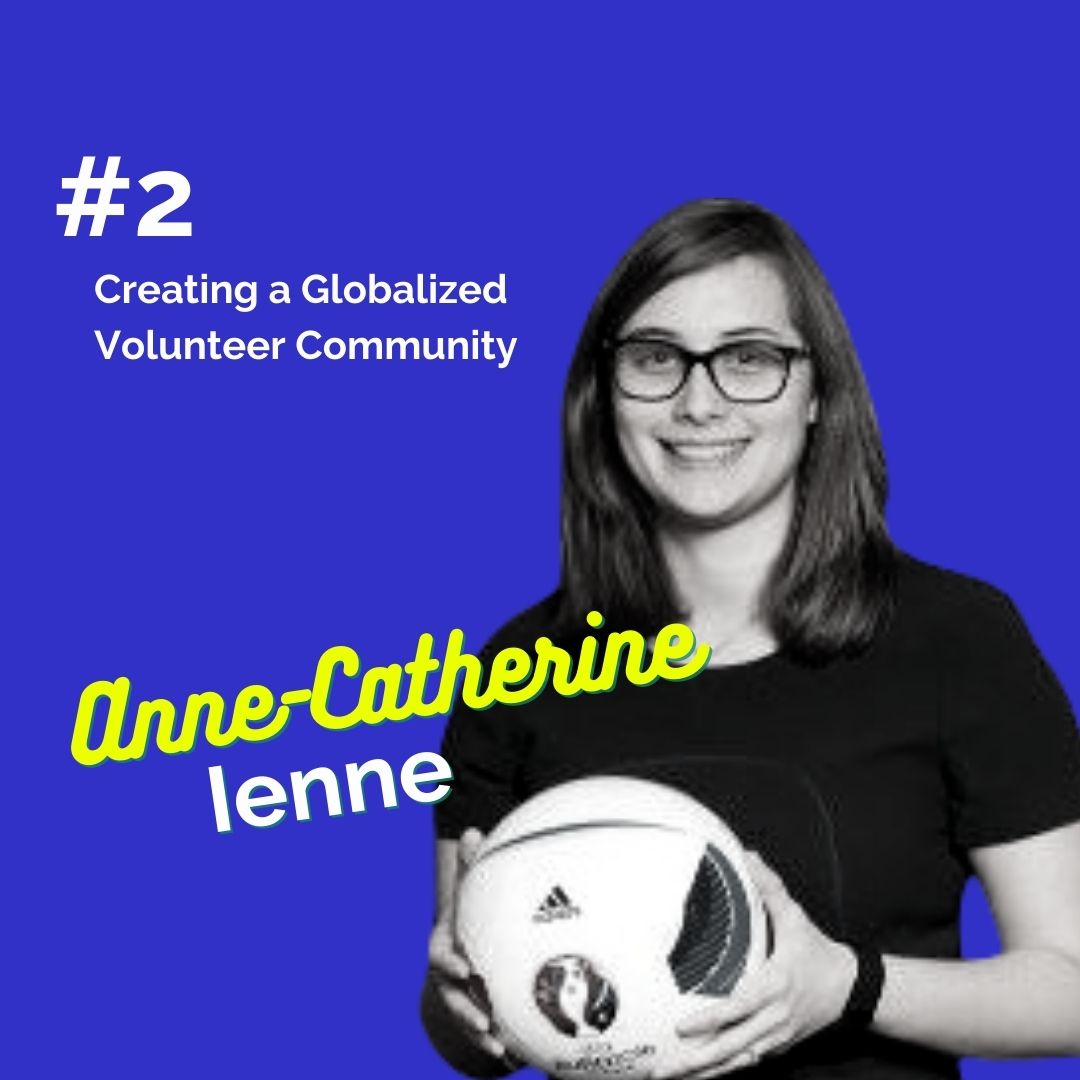 Anne Catherine Lenne_ The Engaged Volunteer Podcast (1)